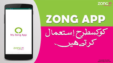 Zong App | How to Use My Zong App? Zong App Complete Details