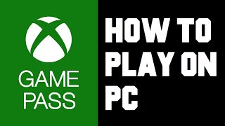 Xbox Game Pass How To Play on PC - How To Setup Xbox Game Pass on PC Instructions, Guide screenshot 5