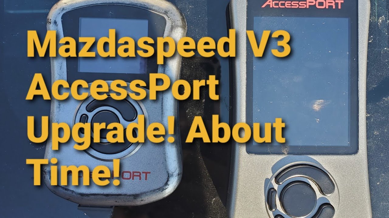 Switching to Access Port v3 from v2 on my Mazdaspeed! (Finally)