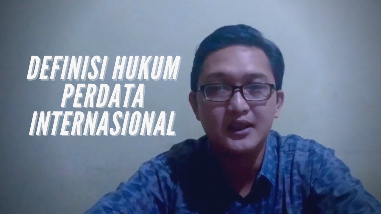 Definisi Hukum Perdata Internasional