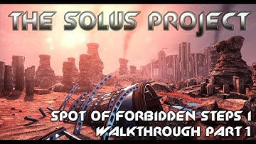 The Solus Project - Spot of forbidden steps I - walkthrough part 1