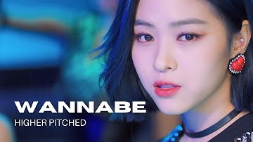 ITZY-  WANNABE HIGHER PITCHED