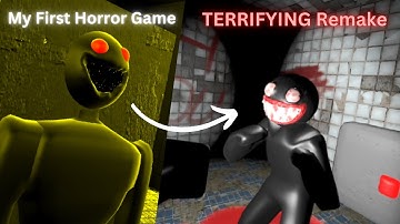 I Remade My FIRST Horror Game and it’s Terrifying