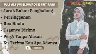 Full Album Musik Enak Di Dengar Saat Santai🎧 | CUT RANI - JARAK BUKAN PENGHALANG