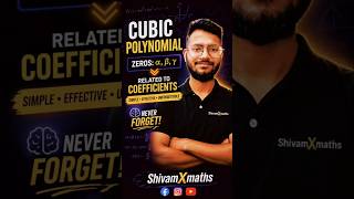 🔥 Cubic Polynomial Trick! | α, β, γ and Coefficients Relationship Explained 🚀 | ShivamXmaths #Shorts