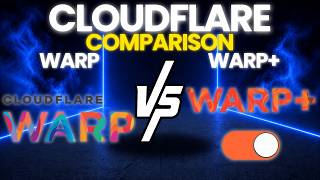 Information Cloudflare WARP vs WARP+: Which Cloudflare VPN Should You Use Guide
