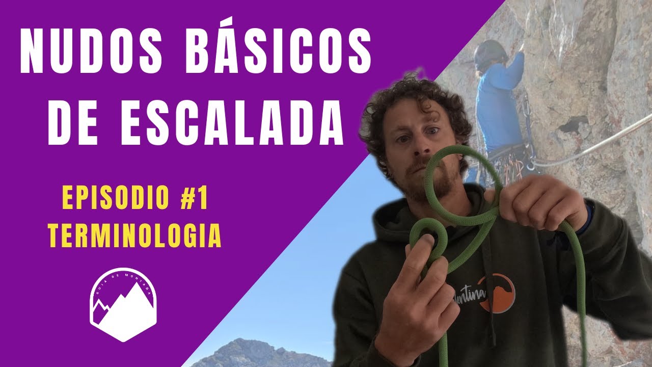 NUDOS IMPRESCINDIBLES de ESCALADA. Episodio #1