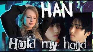 :  HAN "Hold my hand" M/V #straykids #skz #reaction #hop #HAN #holdmyhand