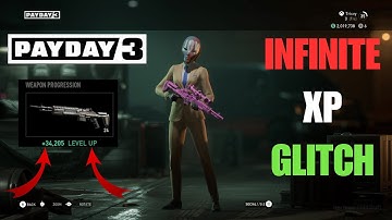 Payday 3 - Infinite XP Exploit (UPDATED FOR ACCOUNT & WEAPON)