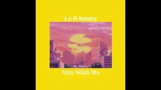 Stay With Me lofi (Prod. Teyzoo)
