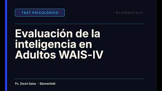 WAIS-IV. Lo más importante en 17 min.