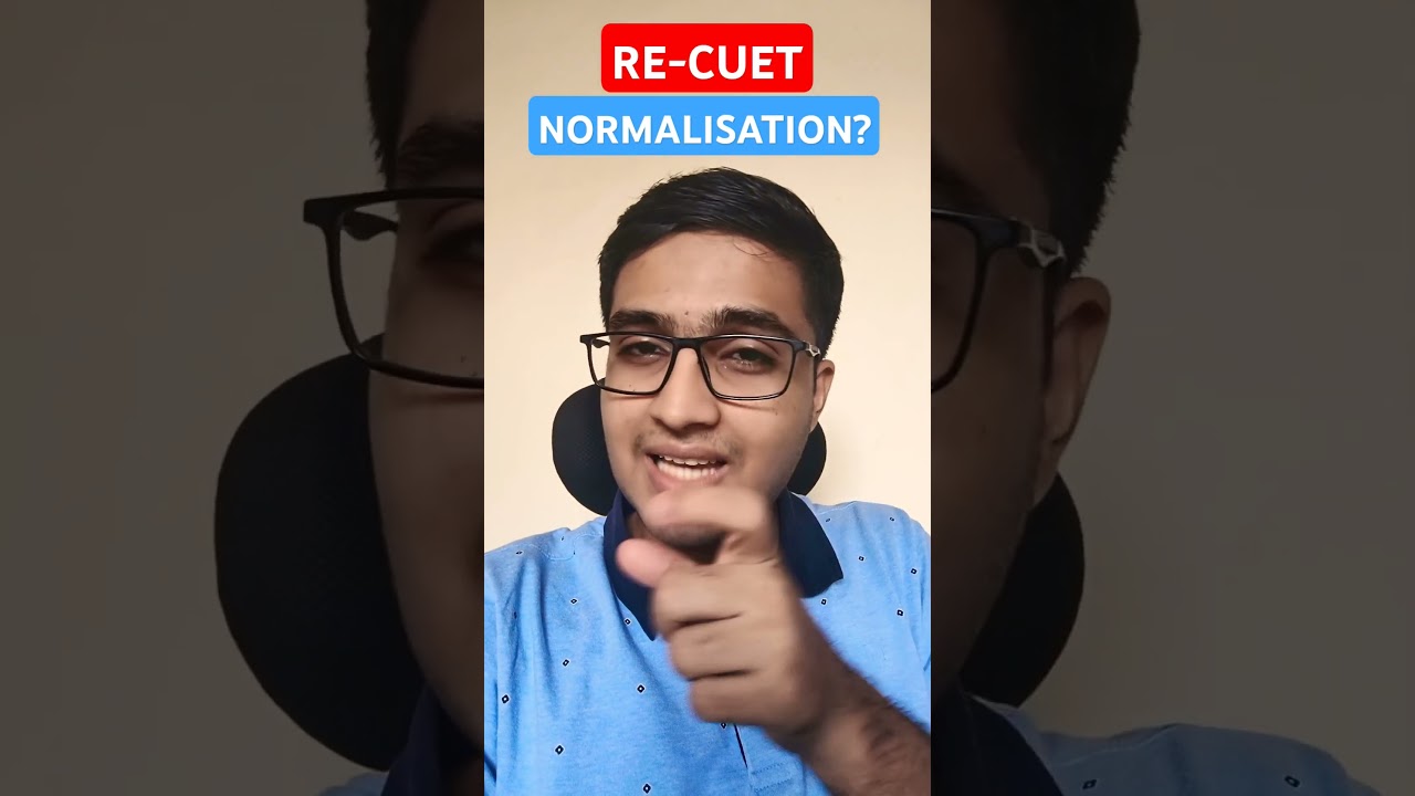 CUET RE-TEST ME NORMALISATION HOGA? 
