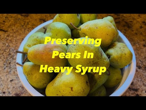 Preserving Pears In Heavy Syrup