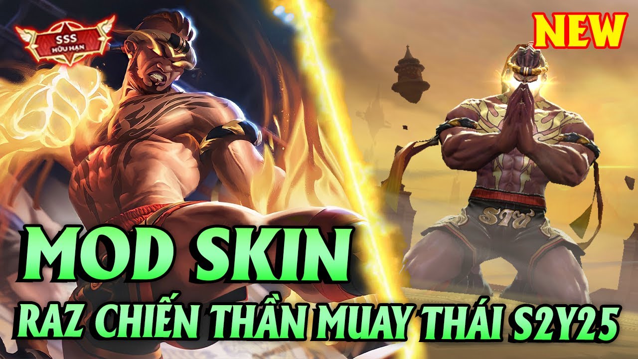 Full Skin Raz Hướng Dẫn Mod Skin Raz Muay Thái - Full Hiệu Ứng Liên Quân Mới Nhất S2 ...
