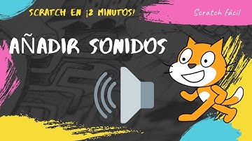 Aprender Scratch - Añadir sonidos