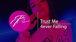 4ever Falling - Trust Me