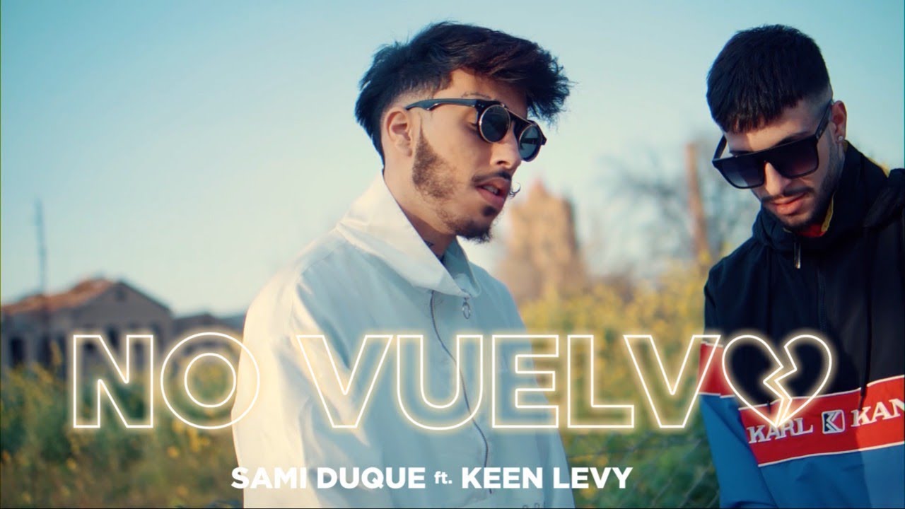 在 YouTube 上觀看「SAMI DUQUE X KEEN LEVY - NO VUELVO (VIDEOCLIP OFICIAL)」 在 YouTube 上觀看「SAMI DUQUE X KEEN LEVY - NO VUELVO (VIDEOCLIP OFICIAL)」