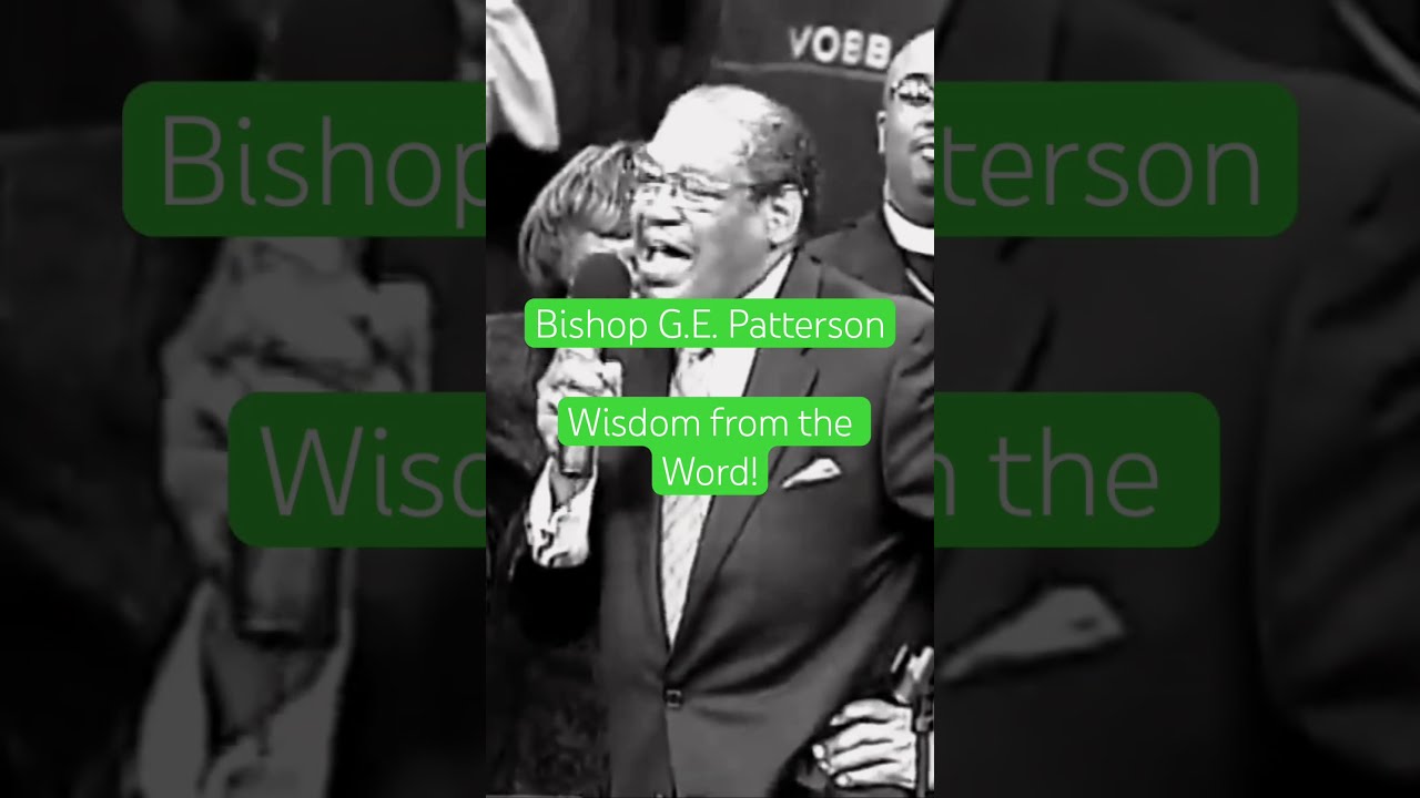 Bishop Patterson Wisdom From The Word Gospelofhope Christianmusic Praise Motivation