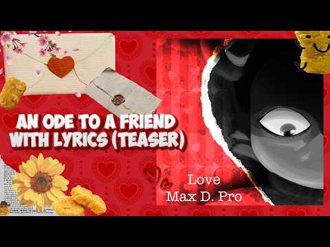 An Ode To A Friend WITH LYRICS (TEASER)