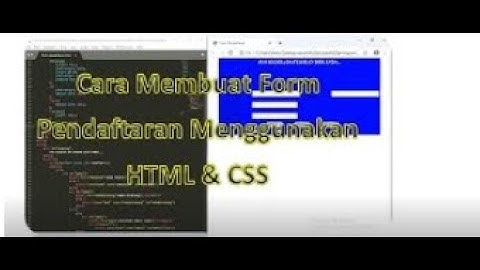cara membuat form pendaftaran menggunakan html & css yang mudah