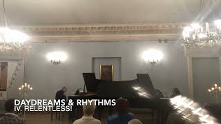 Daydreams & Rhythms - IV. Relentless!