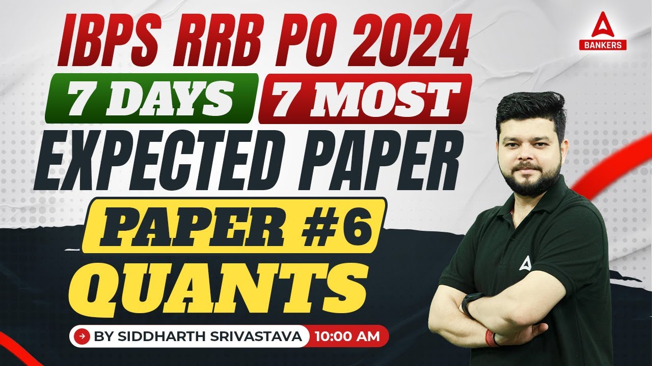 IBPS RRB PO 2024 | RRB PO Quants Most Expected Paper #6 | By Siddharth ...