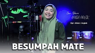 BESUMPAH MATE - Nana Nutriisari (Cover Lagu Sasak Terbaru AMELA MUSIK)