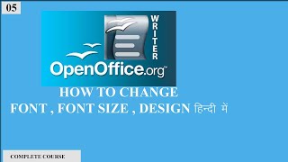 How to change font , font size and design of font in open office writer.