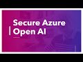 Secure your Azure Open AI resource with Azure Private Endpoints