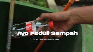 iklan layanan masyarakat - ayo peduli sampah
