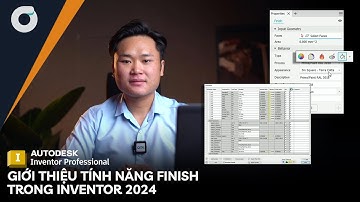 Giới thiệu tính năng FINISH trong phần mềm Inventor Professional 2024