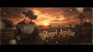 Angel Aguilar - The Argument