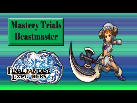 Final Fantasy: Explorers - Mastery Trials Beastmaster