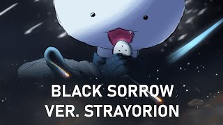 Black Sorrow - ver. strayorion