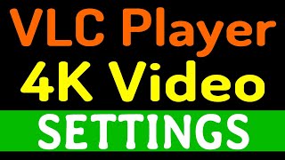 VLC Player Settings To Play 4k or 1080p Lagging Free Videos!