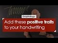 Graphology: Add these positive traits to your handwriting