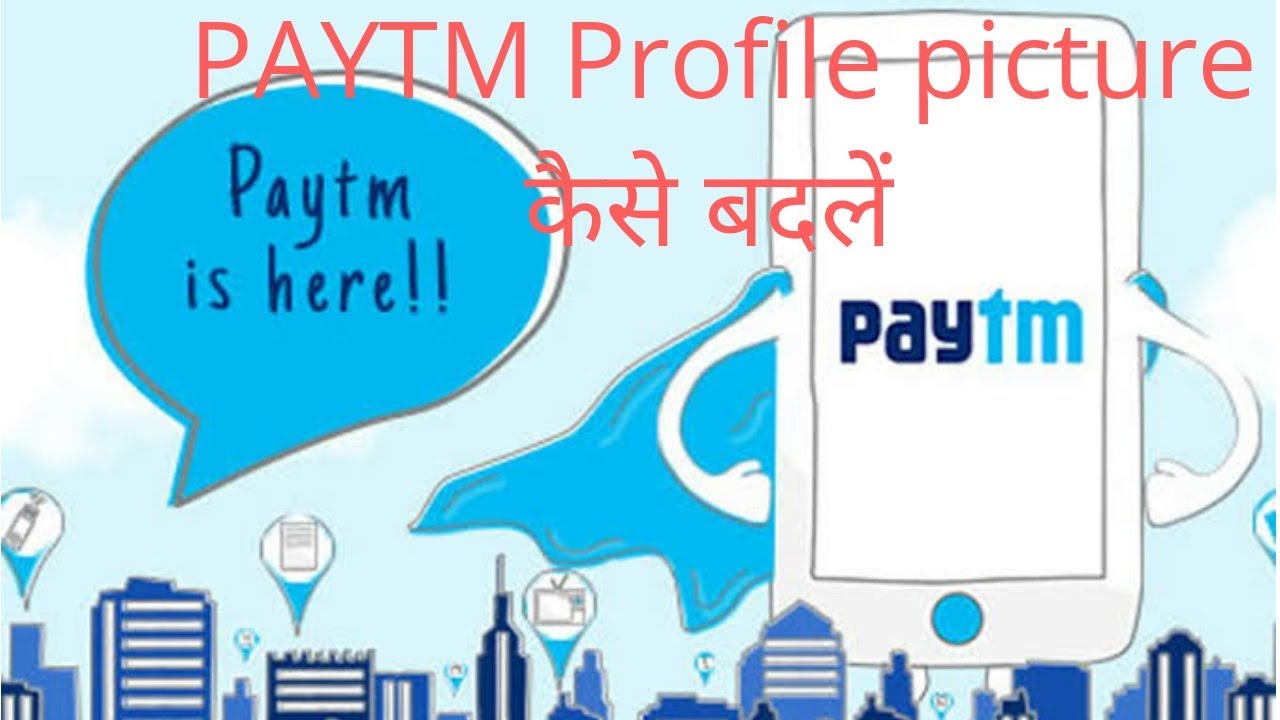 How to change paytm profile picture