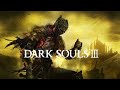 Dark souls iii ost 1  main theme