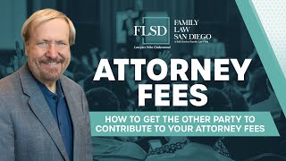 3 Minutes of CA Family Law | Attorney Fees