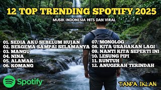 Download Lagu 12 Top Trending Spotify 2025 | Lagu Hits Terpopuler \u0026 Viral Saat Ini MP3