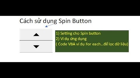 VBA bài 14: Sử dụng Spin button như thế nào
