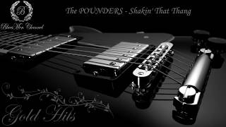 Video thumbnail of "The POUNDERS - Shakin' That Thang - (BluesMen Channel Music) - BLUES & ROCK"