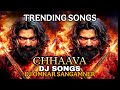 Chava Movie Dj Song Chava Movie Song Vicky Kaushal Chhaava Mashup mp3