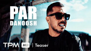 Video thumbnail of "Danoosh Par New Song Teaser - دانوش تیزر آهنگ جدید پر"