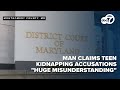 Maryland man accused of kidnapping 13-year-old claims it's a 'huge misunderstanding' in court