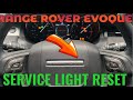 Range Rover EVOQUE service light reset procedure