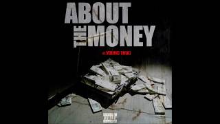 T.I. - About The Money (but without T.I.) ft. Young Thug [Lyrics]