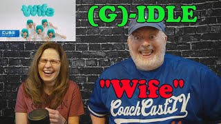 Total Flex! Reaction to (G)I-DLE "Wife" Lyrics and M/V