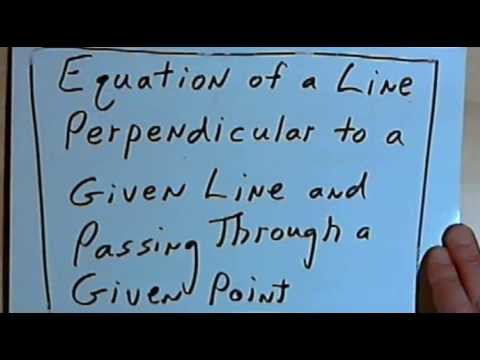 Equation of a Line Perpendicular to a Given Line and Passing Through a Given Point 127-4.26