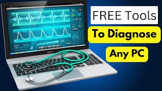 How to Diagnose Your PC – 3 Free Apps You Must Have